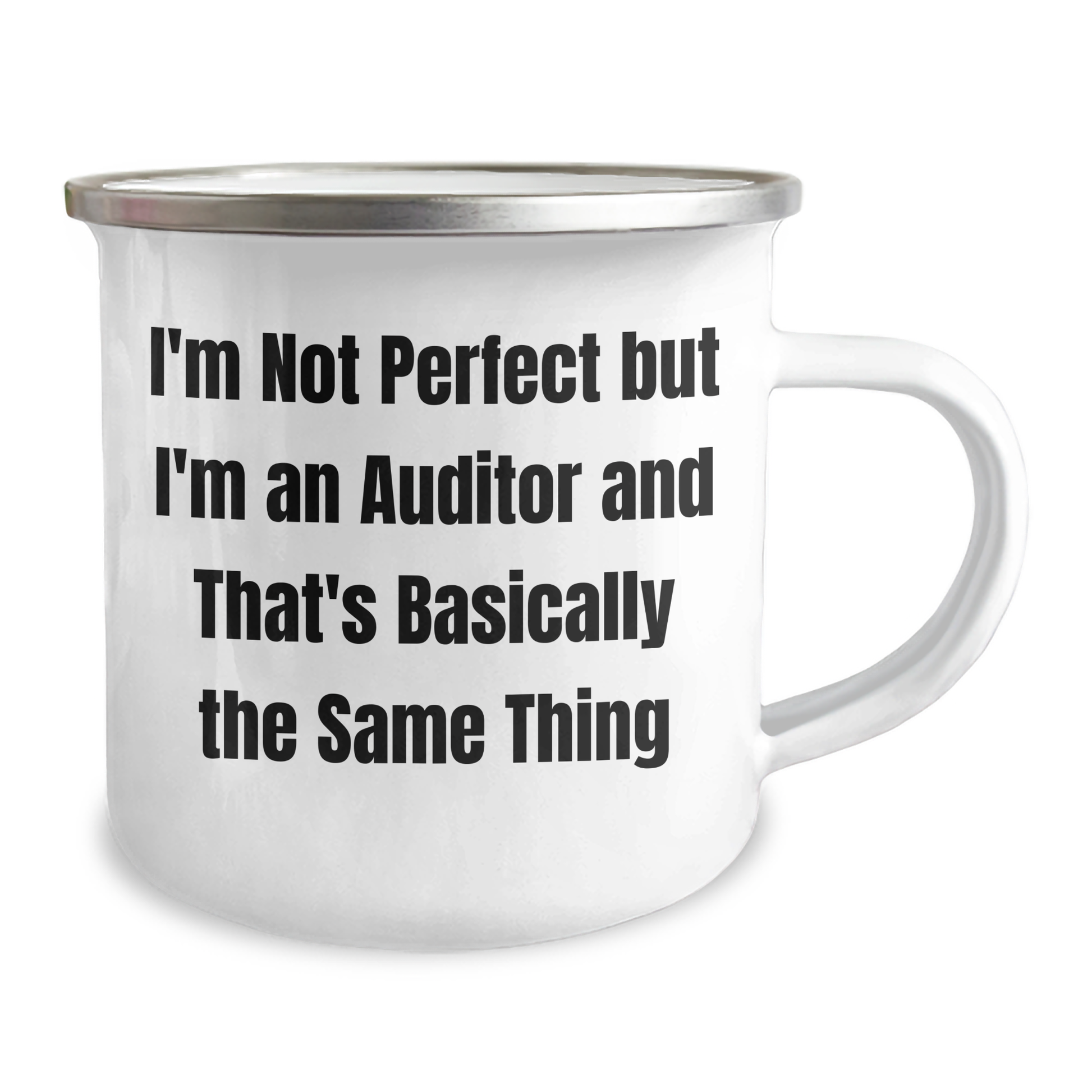 Gifts for Auditors from Friends: 'I'm Not Perfect But I'm An Auditor' Funny Camping Mug, 12 oz - Image 2