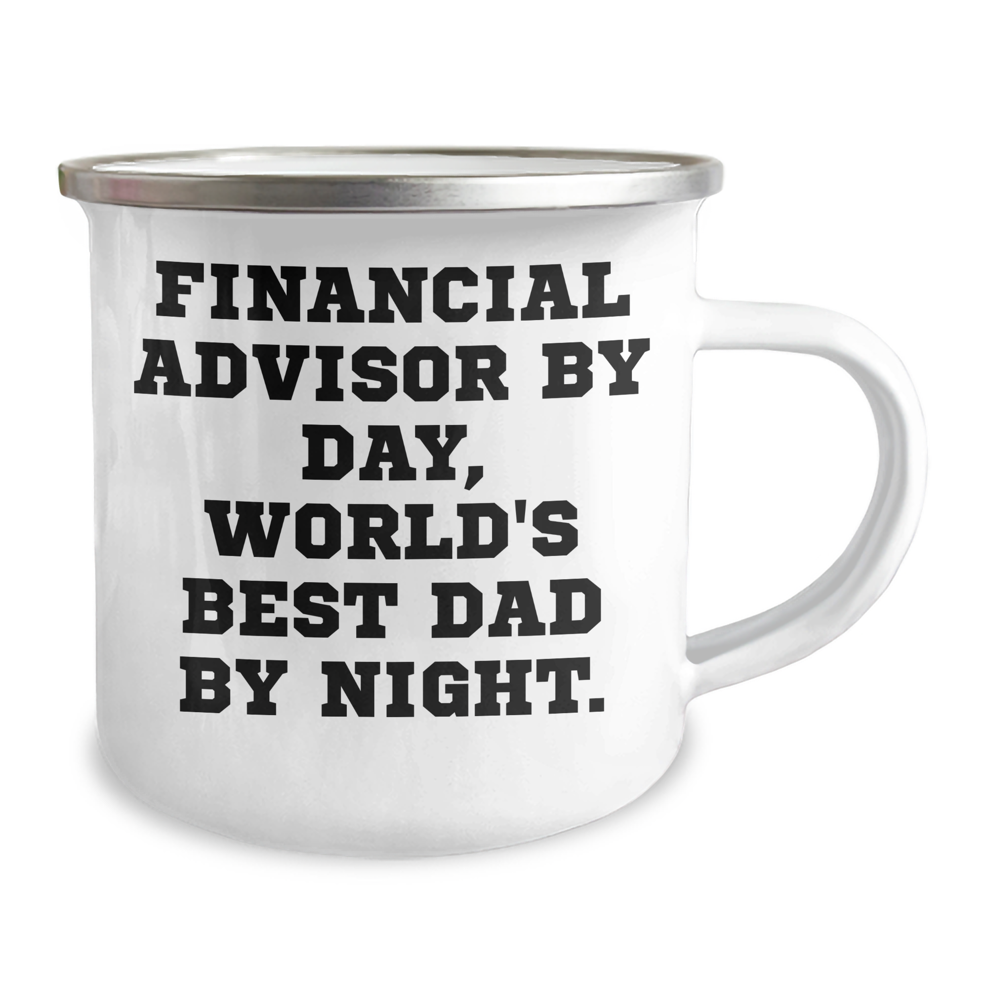 Financial Advisor Gifts, Camping Mug for Graduation, 'Financial Advisor By Day, World's Best Dad By Night.' Funny Quote, Gifts from Family, for Financial Advisor - Image 2