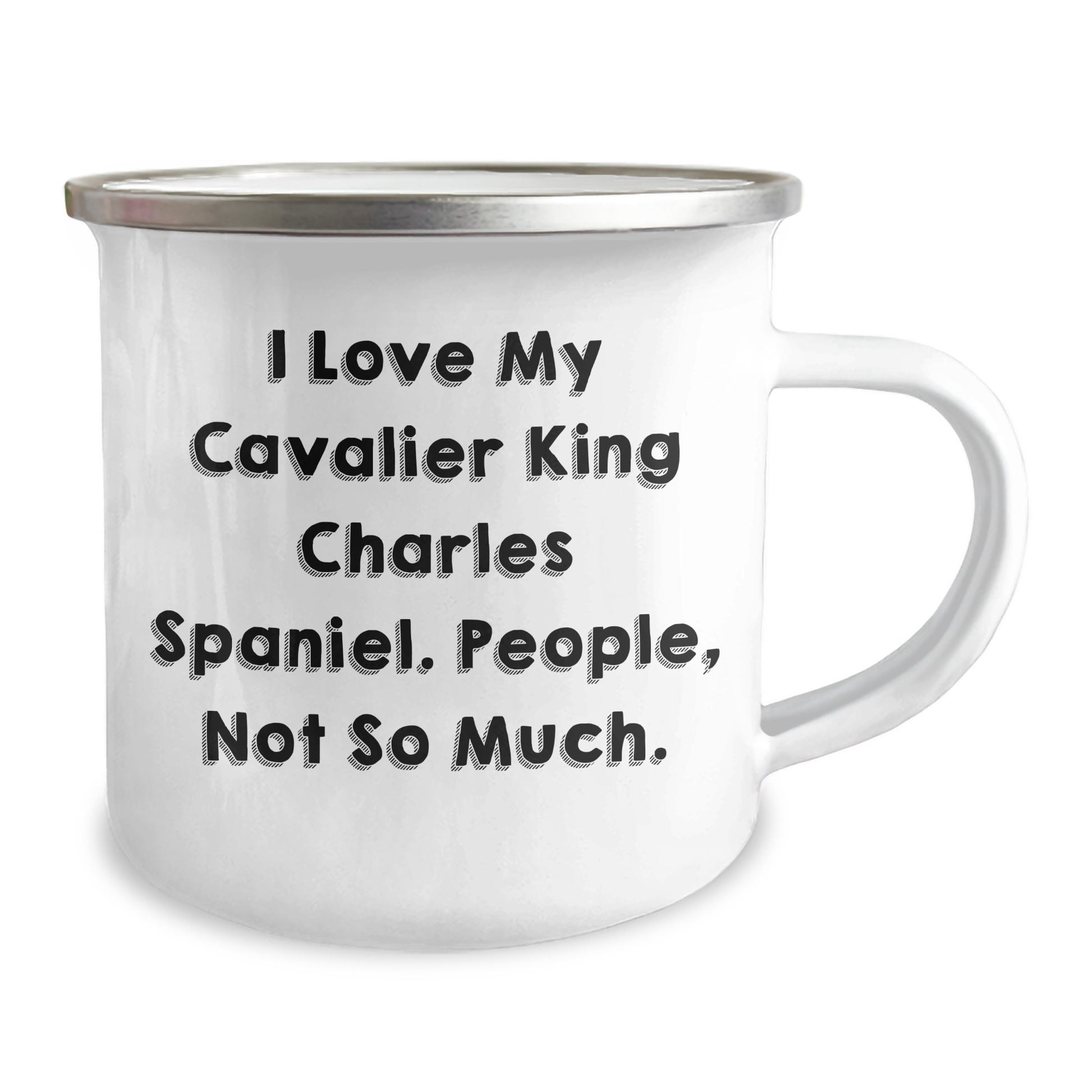 Funny Cavalier King Charles Spaniel Dog Lover Gifts from Family to Friends - I Love My Cavalier King Charles Spaniel. People, Not So Much. - 12 oz Camping Mug for Graduation - Image 2