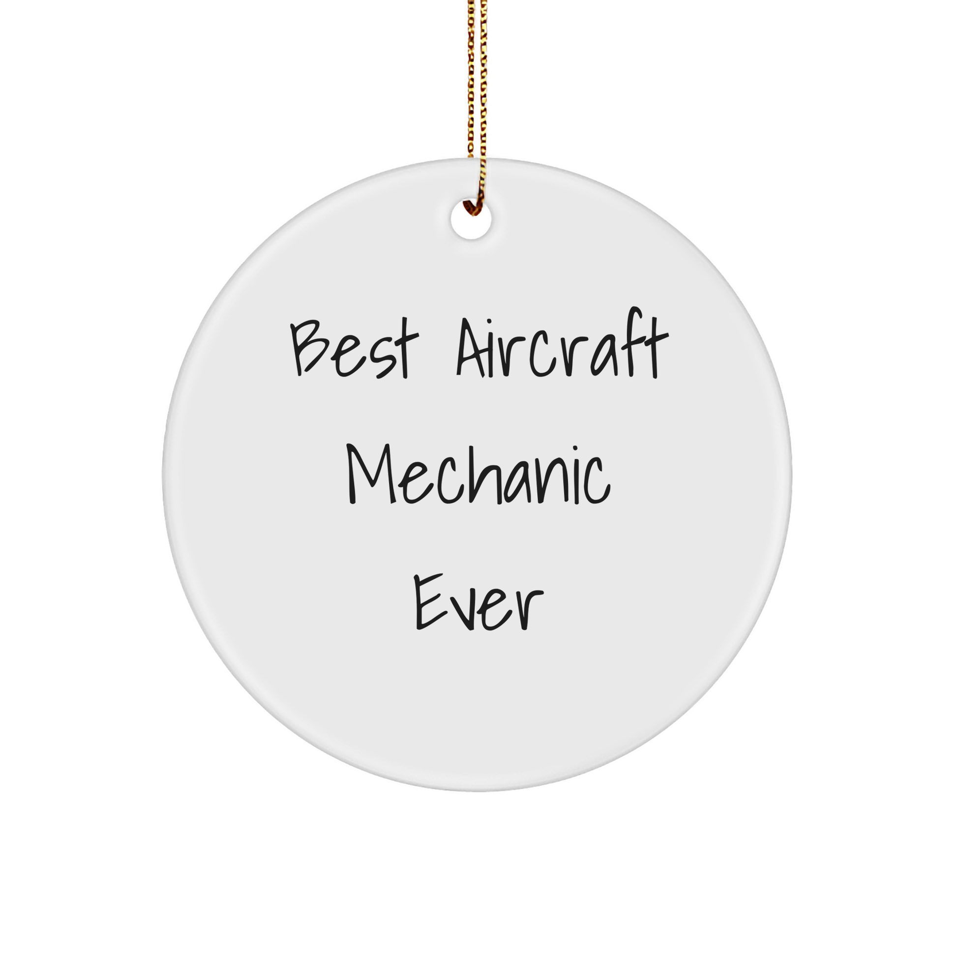 Funny 'Best Aircraft Mechanic Ever' Circle Ornament Gifts from Friends for Christmas - Image 1