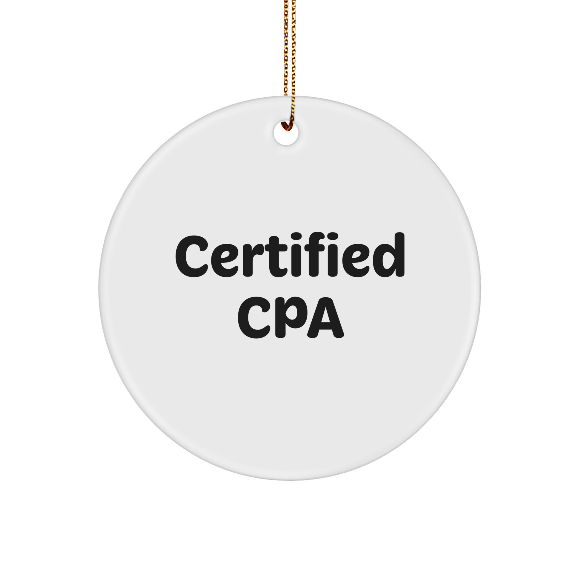 Funny CPA Gifts from Friends and Family, Certified Cpa Circle Ornament, Christmas Unique Presents, CPA Humor - Image 1