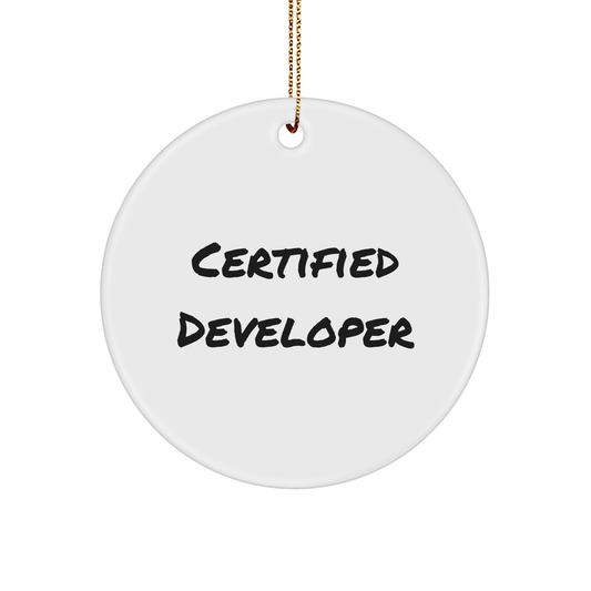 Funny Certified Developer Gifts from Friends for Christmas - Circle Ornament, White Color, Durable MDF, and High-Gloss Finish - Image 1