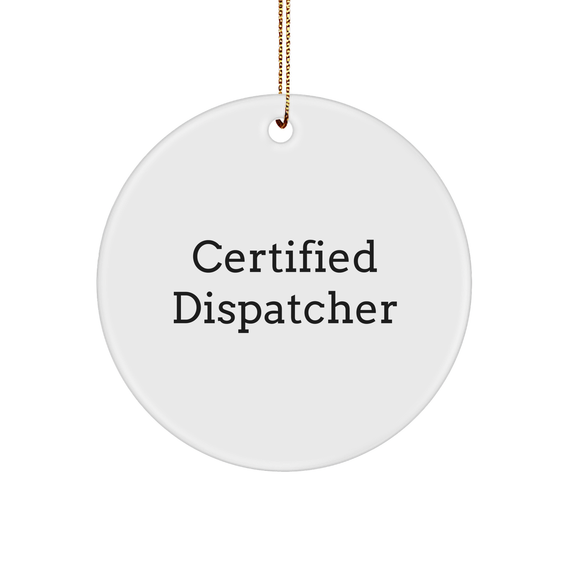 Funny Certified Dispatcher Gifts: 'Keep Calm and Dispatch On' Circle Ornament for Men, Women, Friends, Coworkers, and Family This Christmas - Image 1