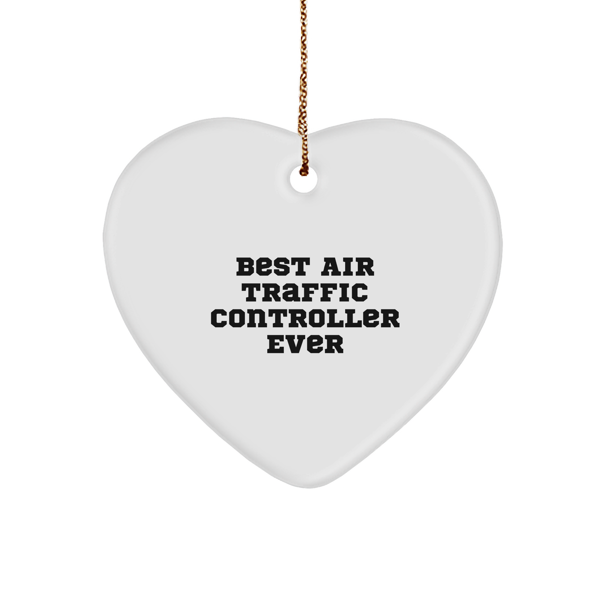 Air Traffic Controller Gifts for Christmas, Funny 'Best Ever' Heart Ornament from Friends, Coworkers, Family - Image 1