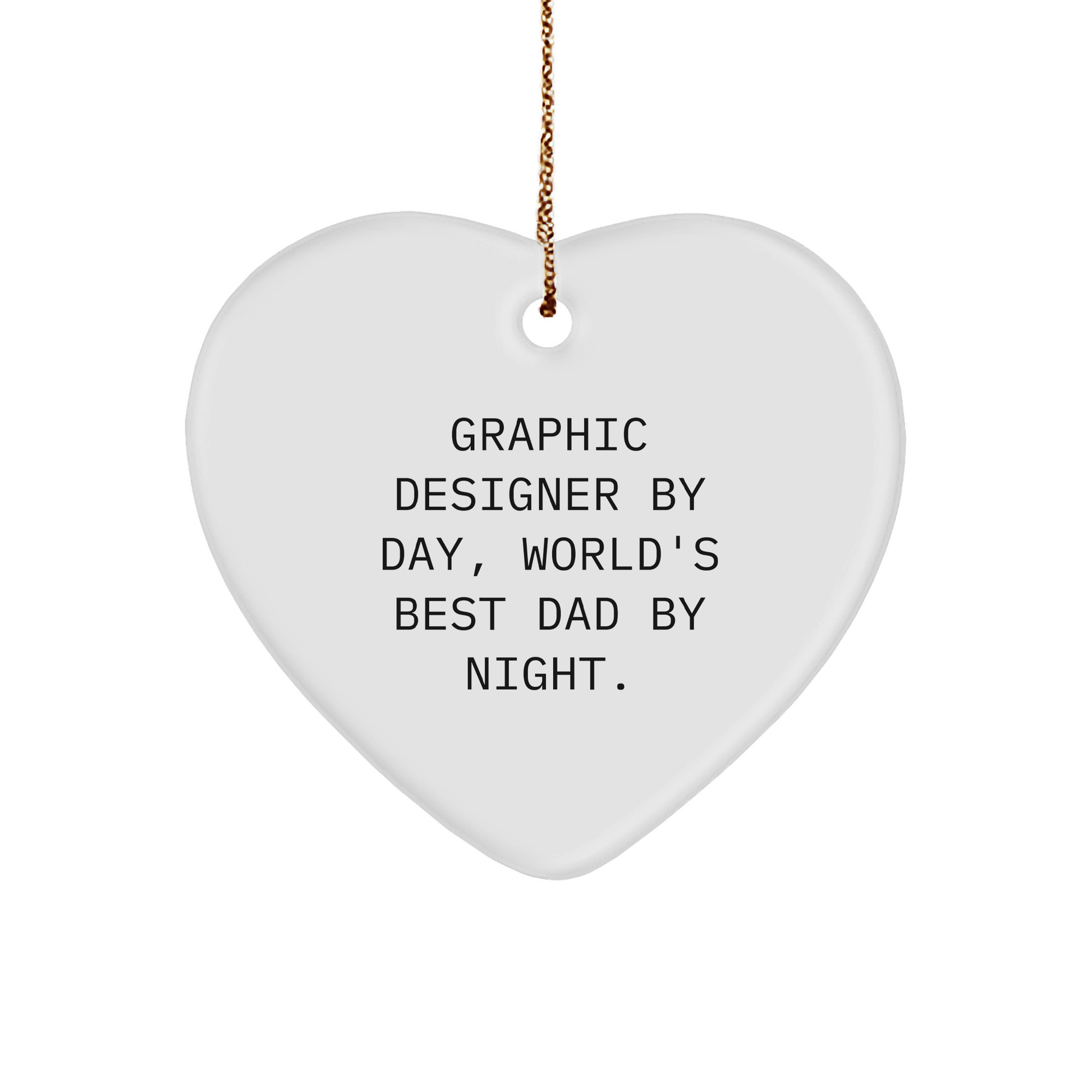 Funny Graphic Designer Gifts for Men - Heart Ornament with Quote 'Graphic Designer By Day, World's Best Dad By Night.' - Christmas Unique Presents from Dad to Family - Image 1