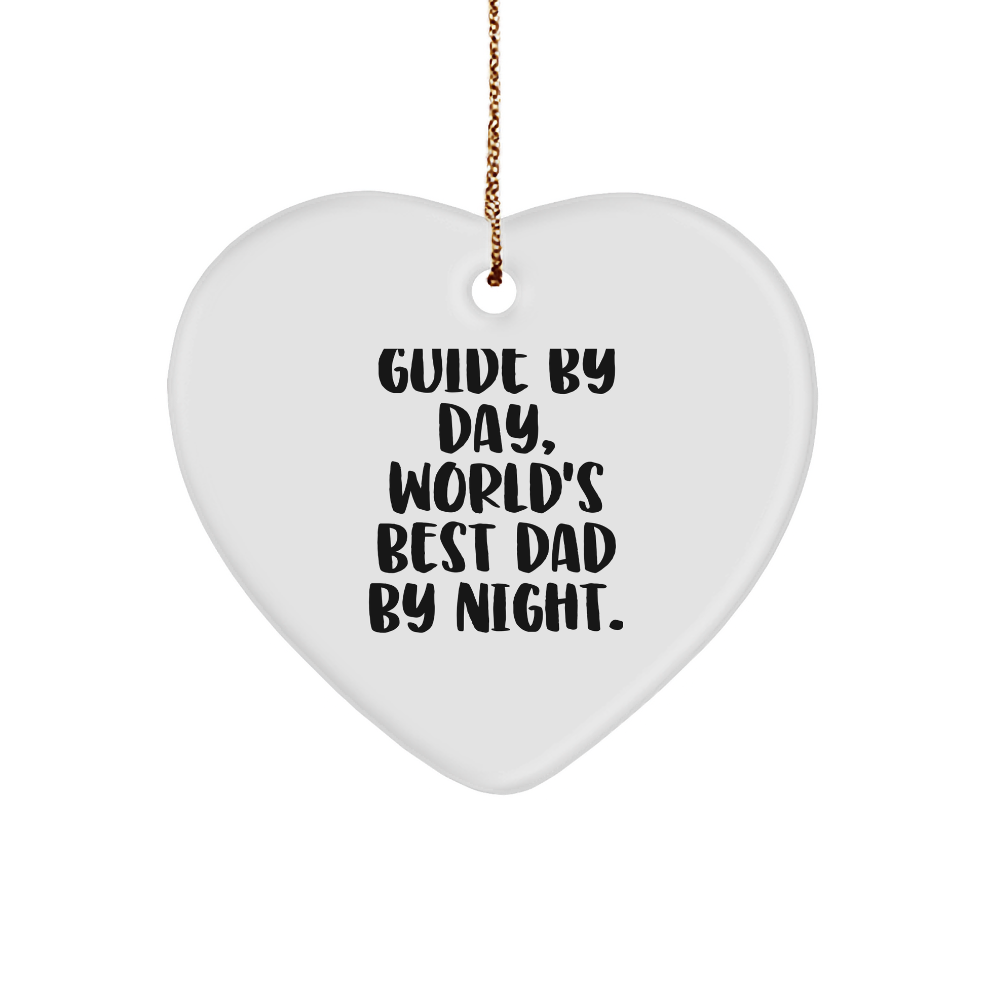 Funny Guide Gifts for Christmas - 'Guide By Day, World's Best Dad By Night.' Heart Ornament - Image 1