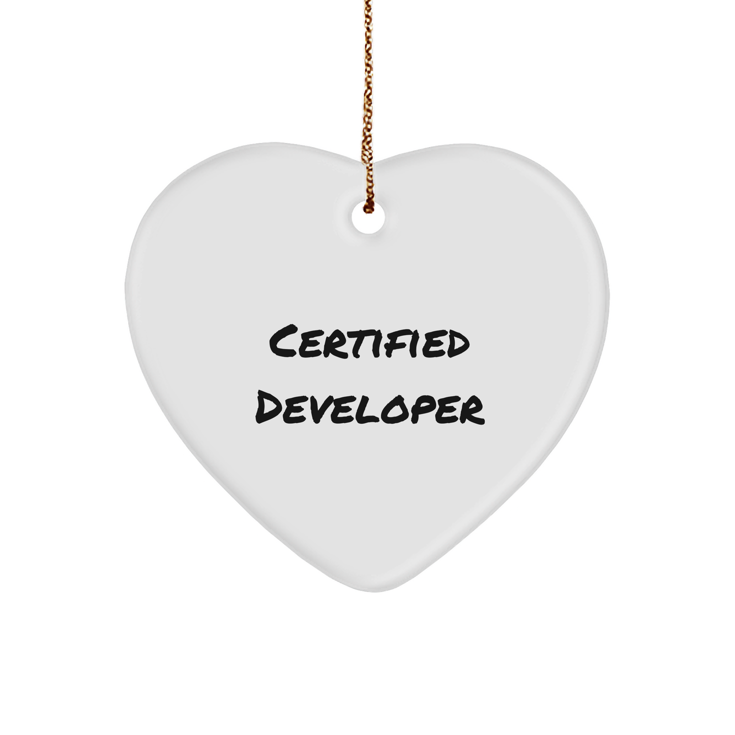 Funny Quote Gifts from Friends for Certified Developer Heart Ornament, White, Christmas Unique Gifts - Image 1