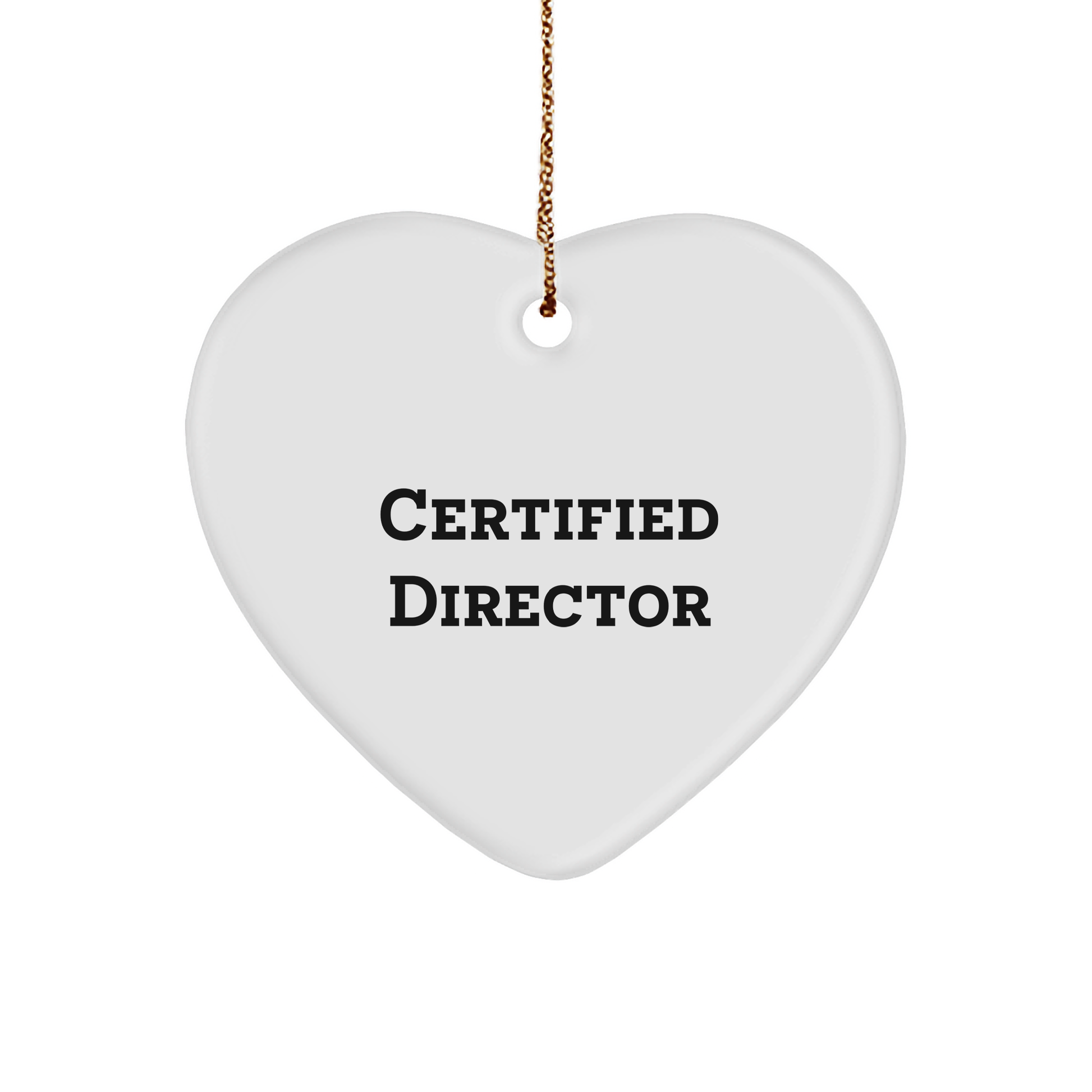 Funny Quote Gifts from Men for Directors - Heart Ornament for Christmas Unique Gifts - Image 1