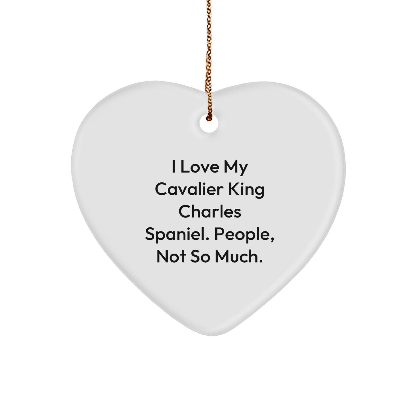 Cavalier King Charles Spaniel Dog Gifts, Funny Quote, Heart Ornament, Christmas Unique Gifts from Friends, for Family, Men, Women, Coworkers - Image 1
