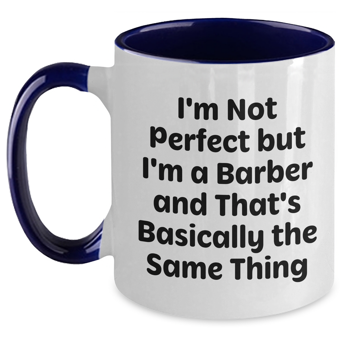 Funny Barber Gifts from Friends - 'I'm Not Perfect But I'm A Barber And That's Basically The Same Thing' Graduation Unique Gifts for Men - Main
