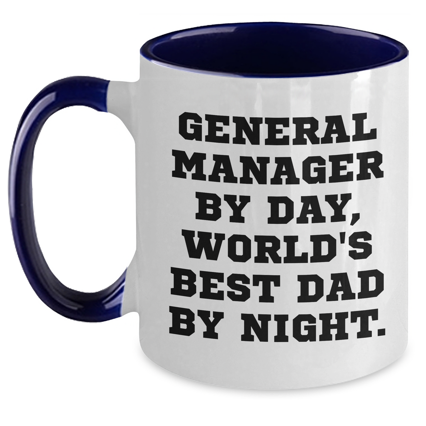 General Manager Gifts, Funny Two Tone Coffee Mug, Gifts from Family for General Manager, 'General Manager By Day, World's Best Dad By Night.' - Main