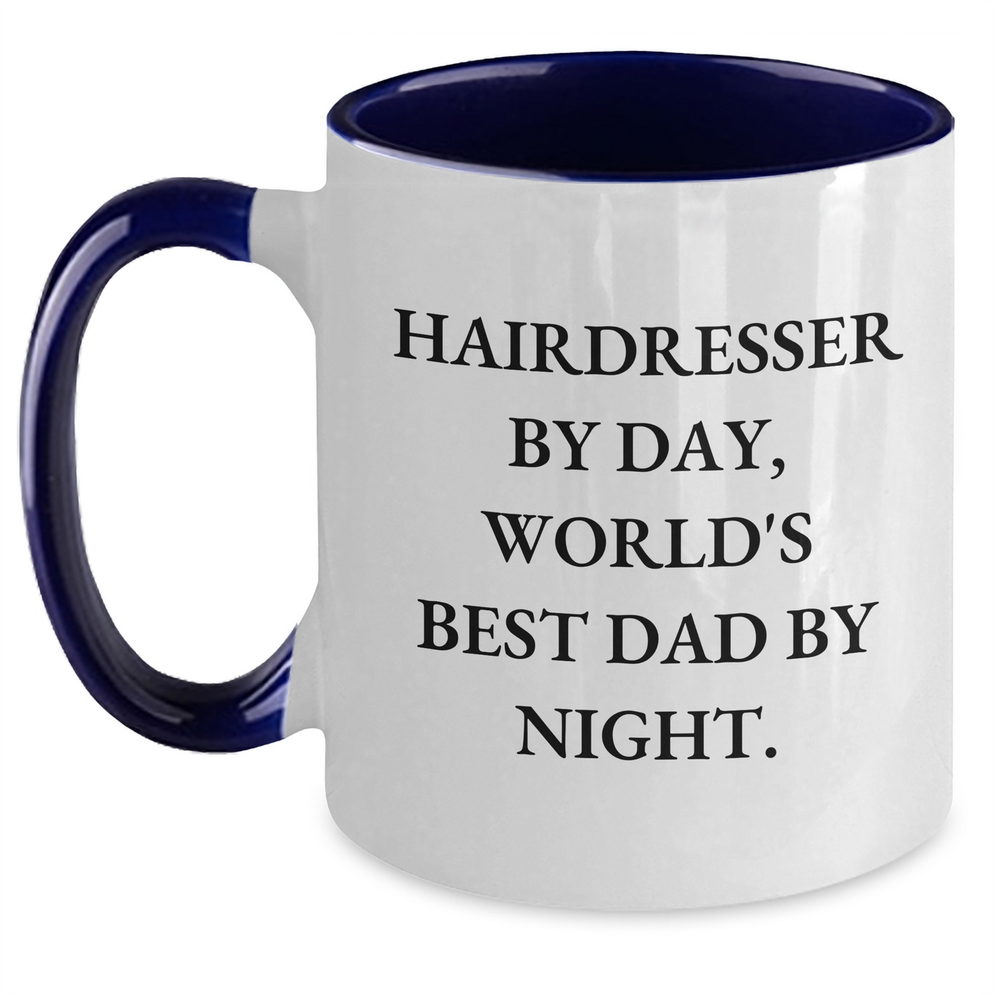 Funny Hairdresser Gifts from Men for World's Best Dad By Night Two Tone Coffee Mug - Black and White, Red and White, Navy and White, Pink and White - Main