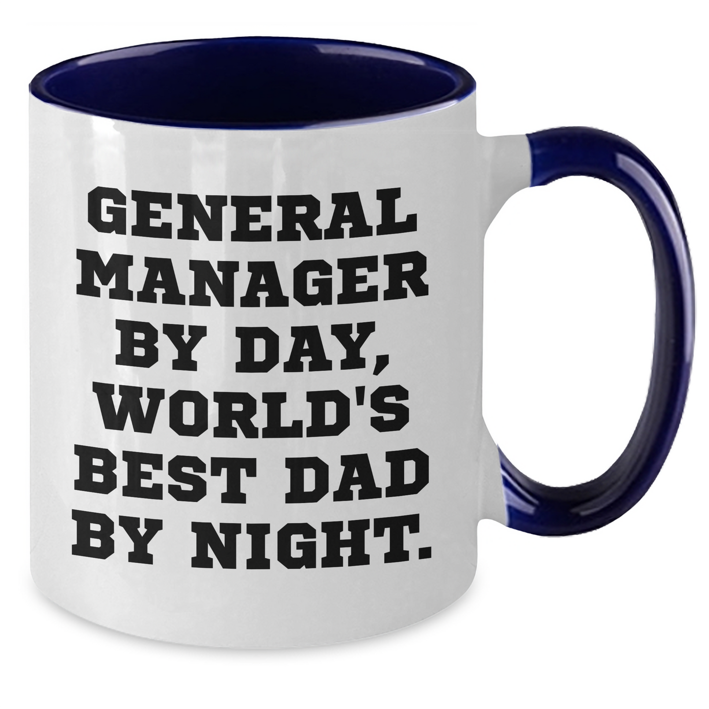General Manager Gifts, Funny Two Tone Coffee Mug, Gifts from Family for General Manager, 'General Manager By Day, World's Best Dad By Night.' - Additional