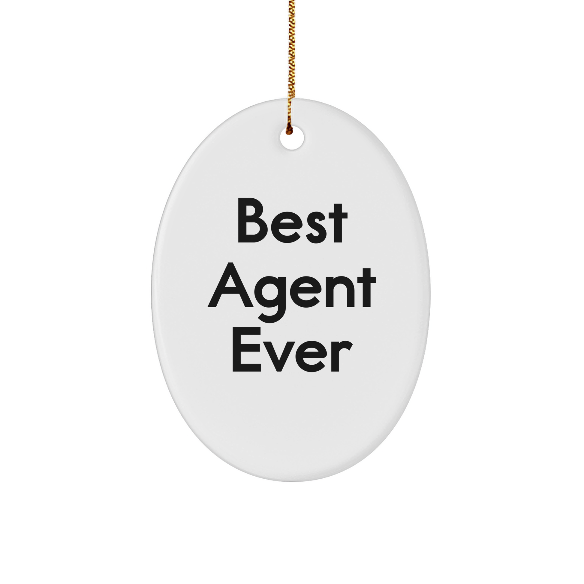 Funny Agent Gifts - Best Agent Ever Oval Ornament, White, for Men or Women, 'The Best Agent Ever' Quote, Christmas Unique Gifts from Family or Friends - Image 1
