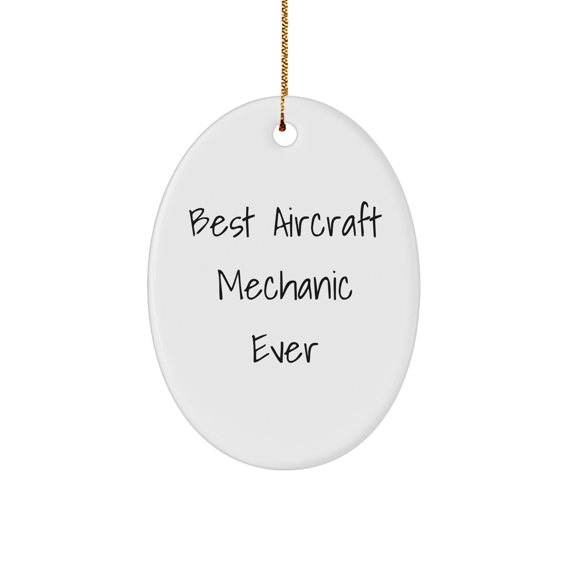Aircraft Mechanic Gifts from Friends for Christmas - Best Quote Oval Ornament, Funny and Unique - Image 1