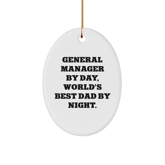 General Manager Gifts, Oval Ornament, Funny Quote, Gifts from Men, Gifts for General Manager, Christmas Unique Gifts - Image 1