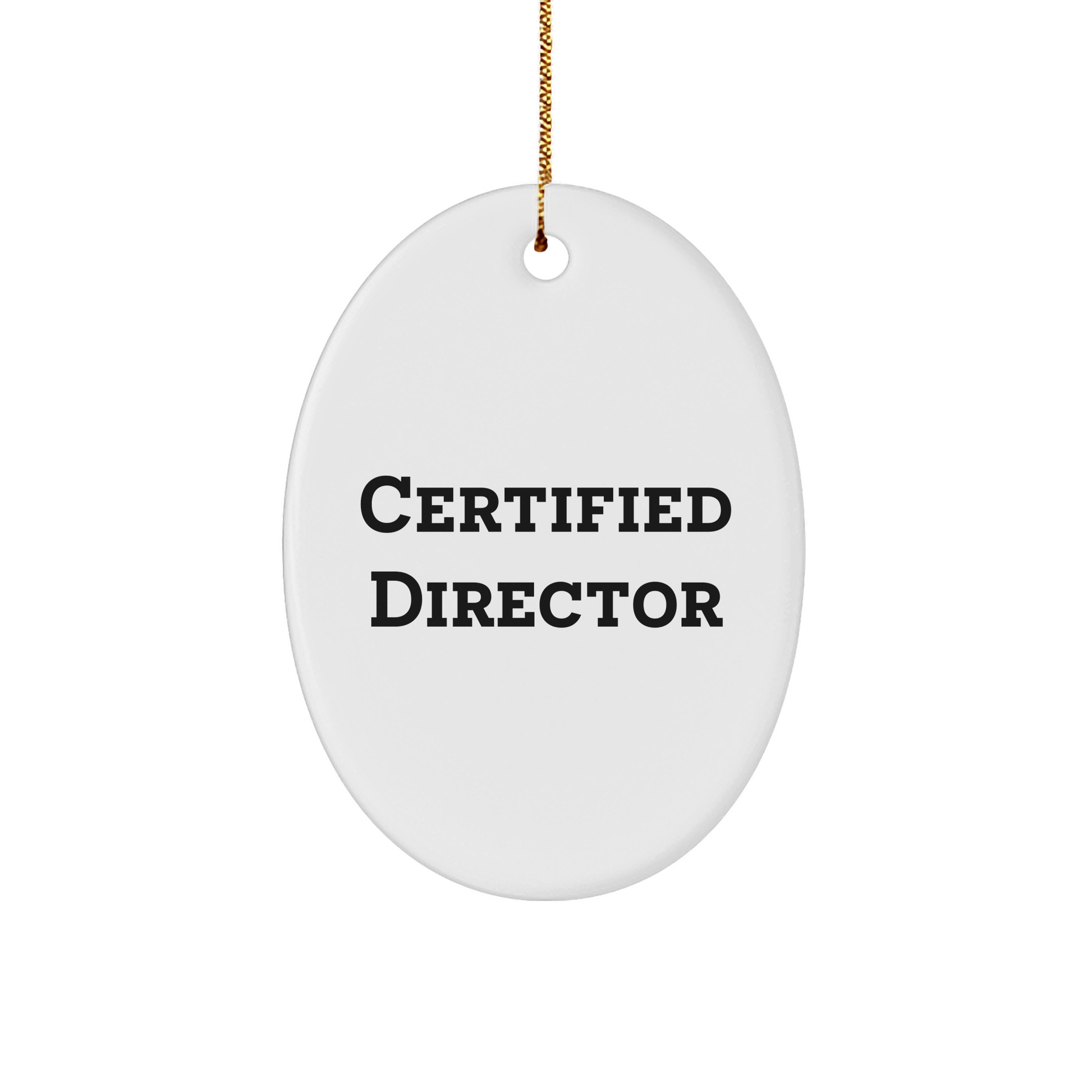 Funny Director Quotes Oval Ornament, Gifts from Men, Gifts for Director, Director Gifts, Christmas Unique Gifts - Image 1