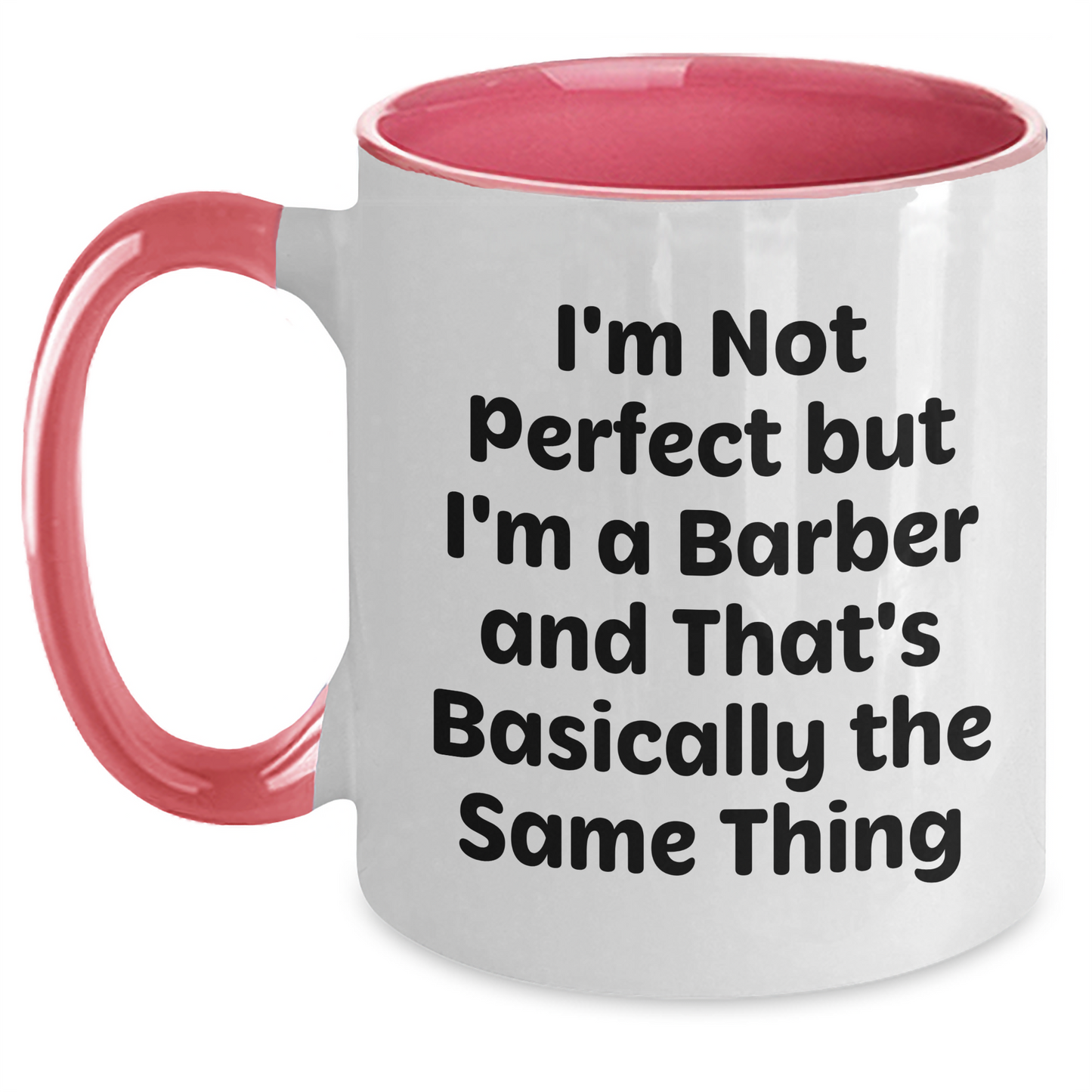 Funny Barber Gifts from Friends - 'I'm Not Perfect But I'm A Barber And That's Basically The Same Thing' Graduation Unique Gifts for Men - Main