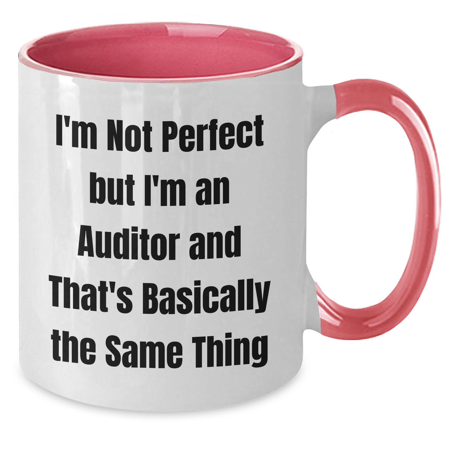 Funny Auditor Gift 'I'm Not' Two Tone Coffee Mug for Graduation from Friends, Coworkers, or Family - Additional