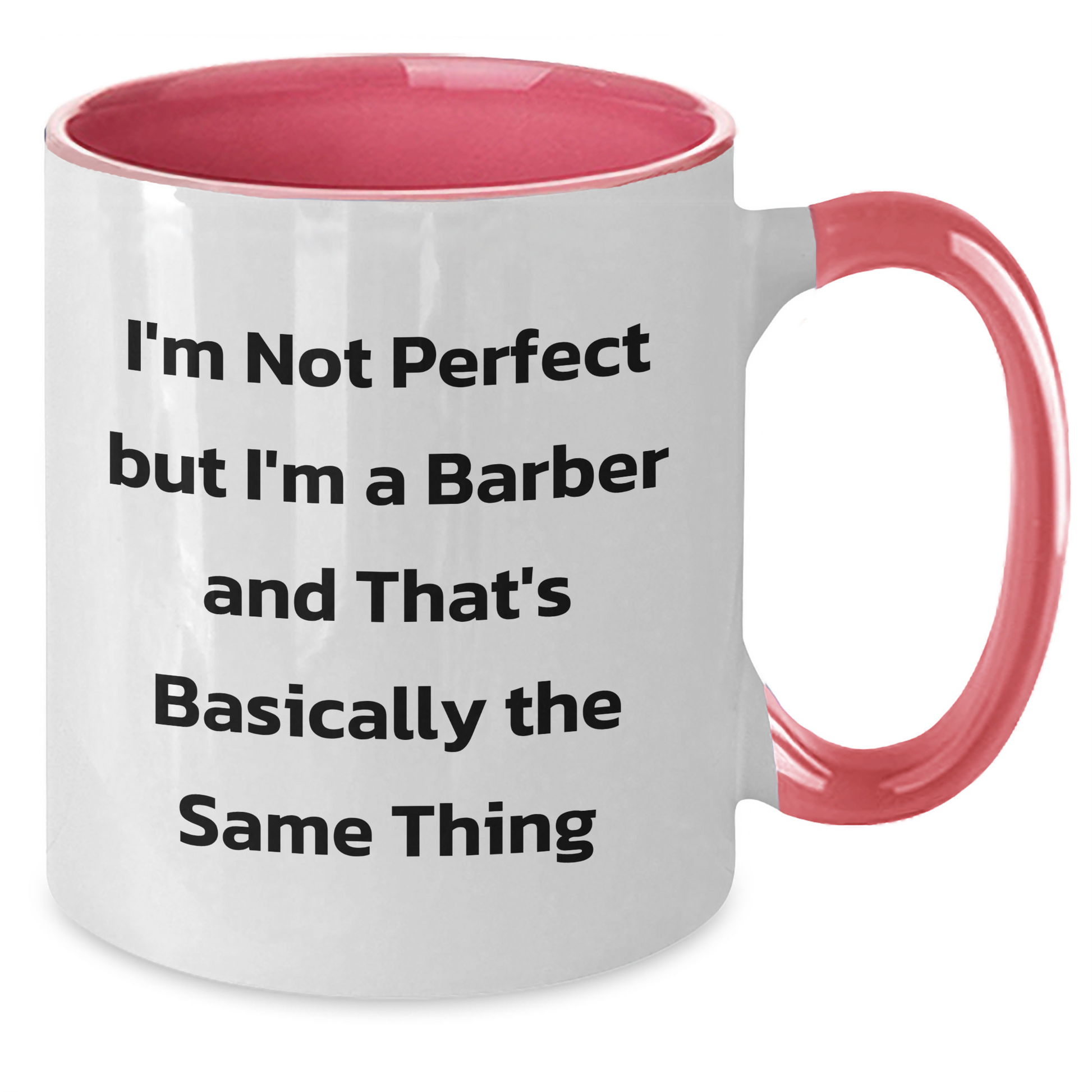 Funny Barber Gifts from Friends to Graduating Barber Guys - I'm Not Perfect But I'm A Barber Mug, Two Tone Coffee Mug - Additional