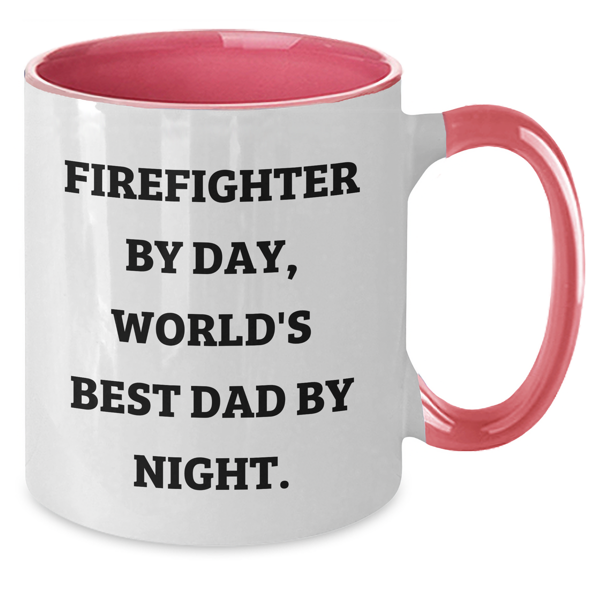 Firefighter Humor Gifts from Men to Firefighters on Graduation Day, Funny Two Tone Coffee Mug - Additional