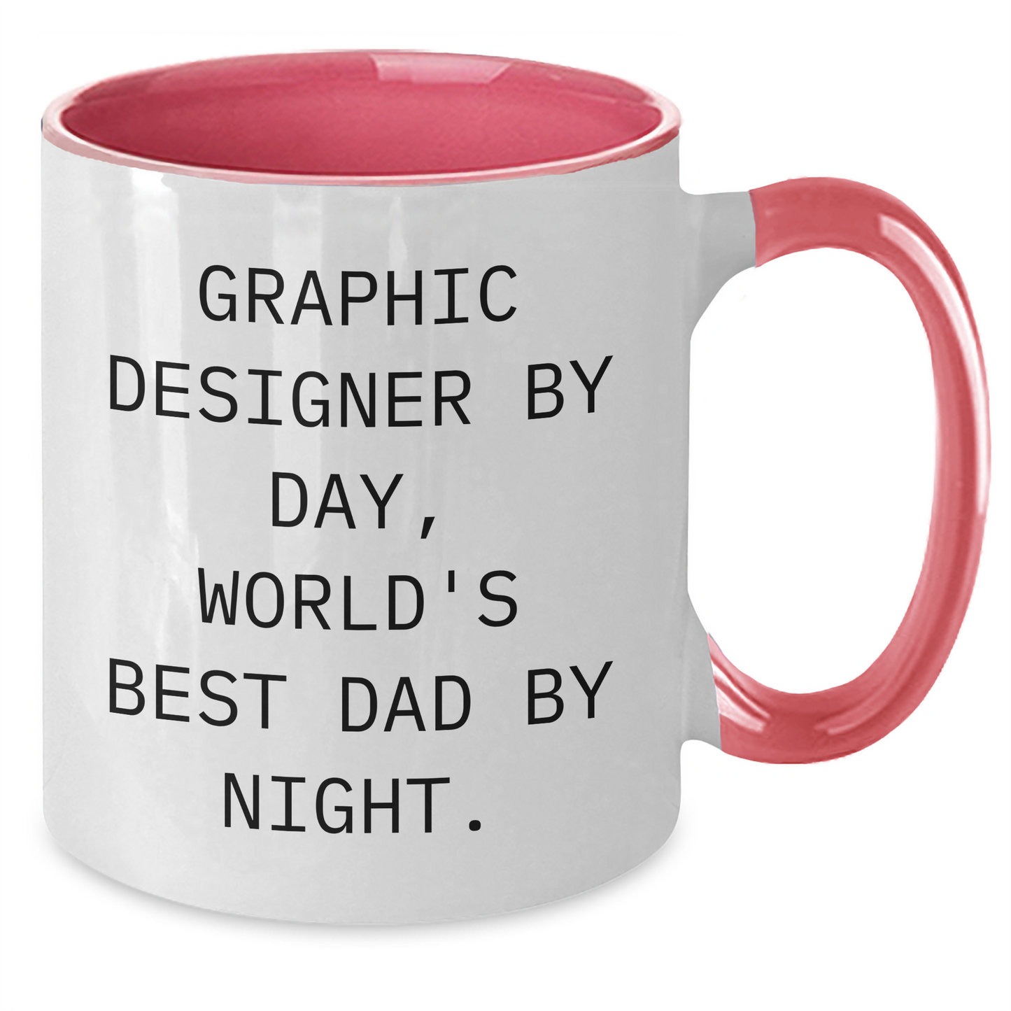 Funny Graphic Designer Gifts for Men from World's Best Dad By Night - Two Tone Coffee Mug for Graduation - Additional
