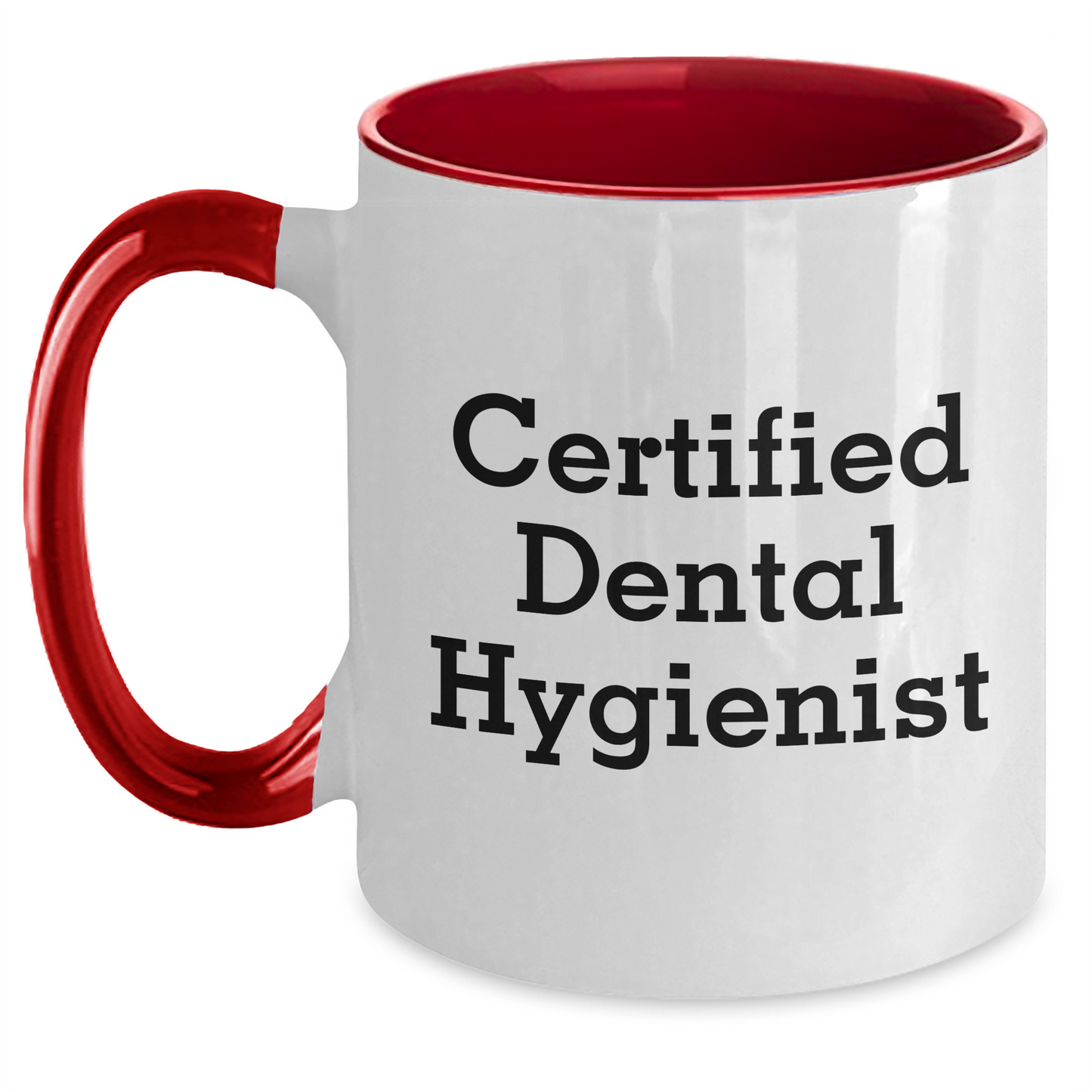 Funny Gifts for Dental Hygienist from Friends - Certified Dental Hygienist Two Tone Coffee Mug, Black and White, Red and White, Navy and White, Pink and White - Gifts for Dental Hygiene Graduation - Main