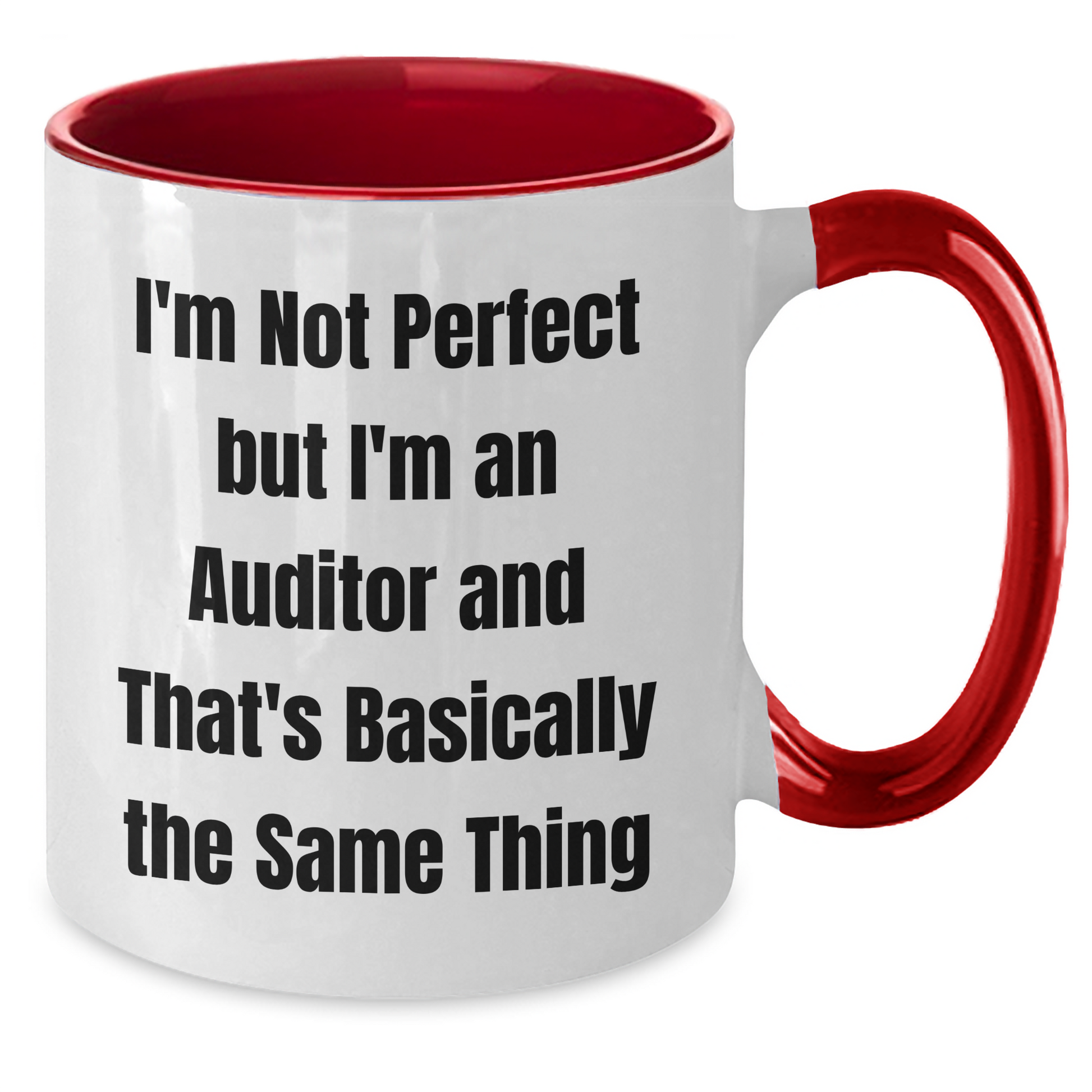 Funny Auditor Gift 'I'm Not' Two Tone Coffee Mug for Graduation from Friends, Coworkers, or Family - Additional