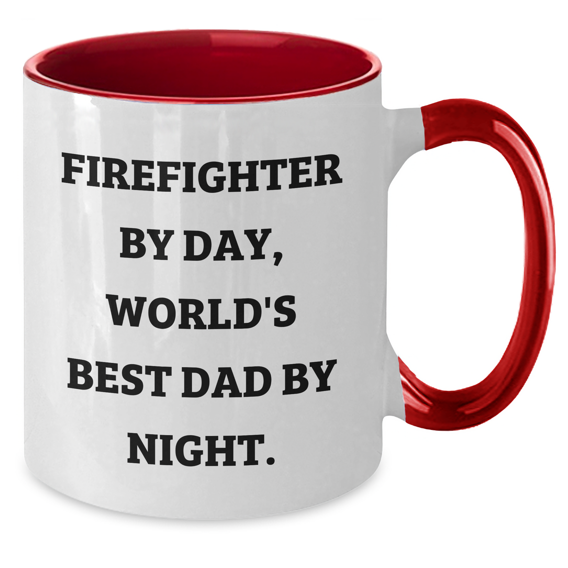 Firefighter Humor Gifts from Men to Firefighters on Graduation Day, Funny Two Tone Coffee Mug - Additional