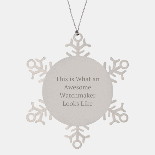 Funny Watchmaker Gifts - Snowflake Ornament from Friends, Perfect for Christmas Unique Gifts for Watchmaker Men, Women, Coworkers, and Family - This Is What An Awesome Watchmaker Looks Like - Image 1