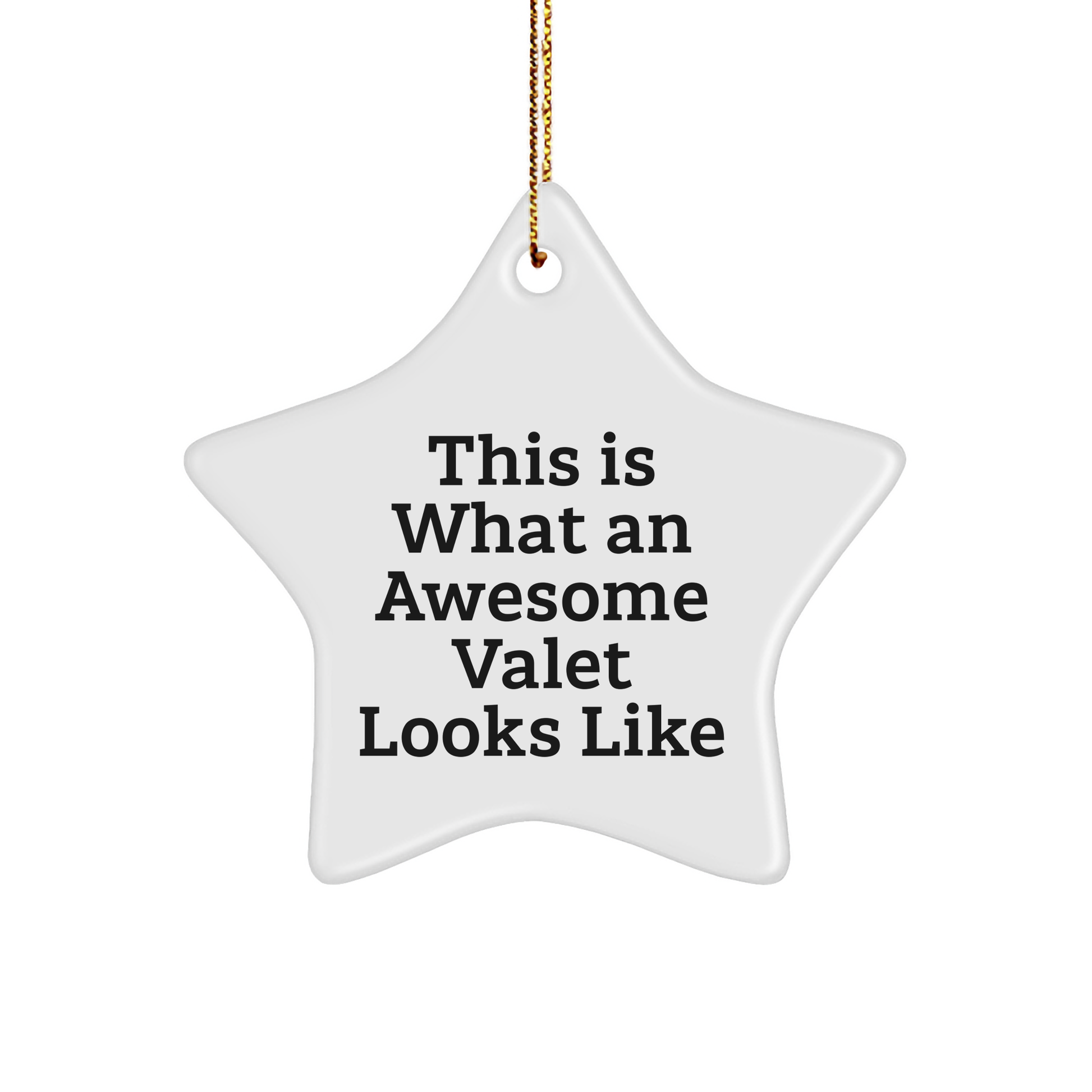 Valet Gifts from Friends, Unique Star Ornament, This Is What An Awesome Valet Looks Like, Perfect for Men, Women, Family, and Coworkers during Christmas - Image 1