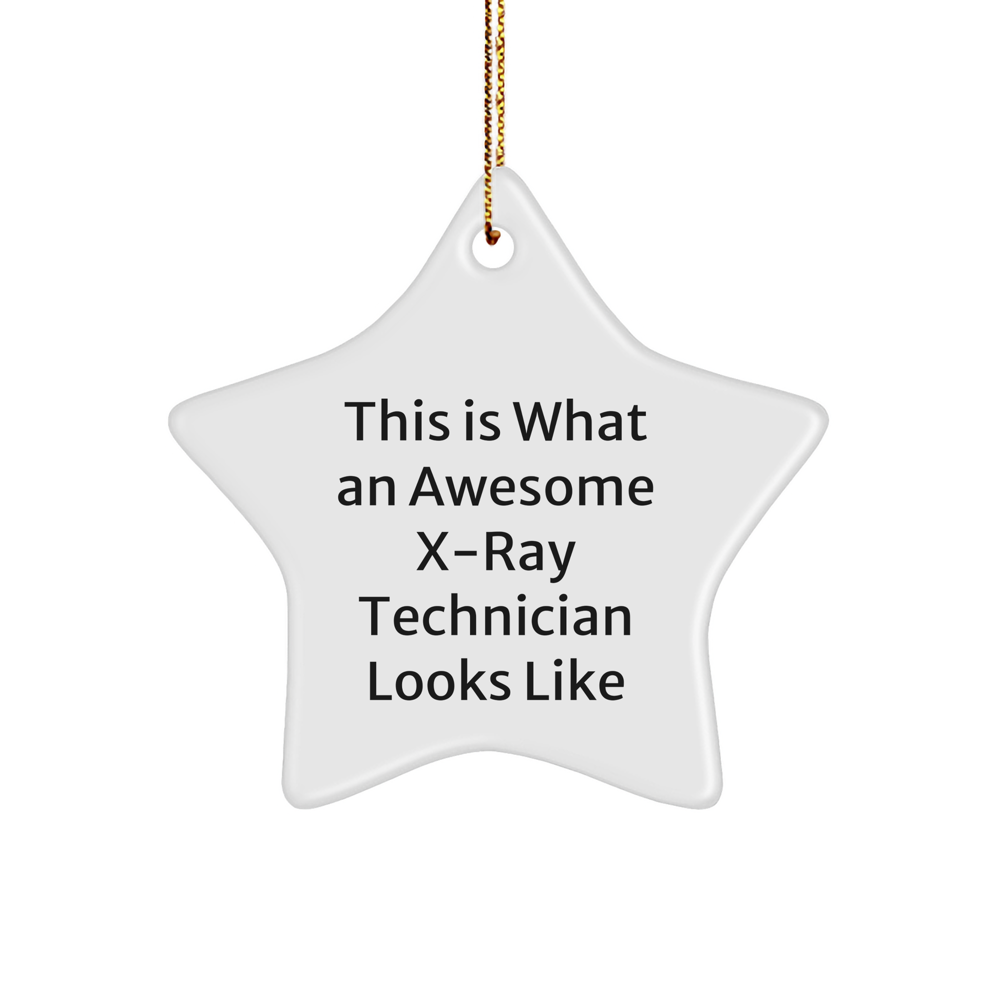 Funny X-Ray Technician Gifts from Friends to X-Ray Technician, This Is What An Awesome X-Ray Technician Looks Like Star Ornament for Christmas - Image 1
