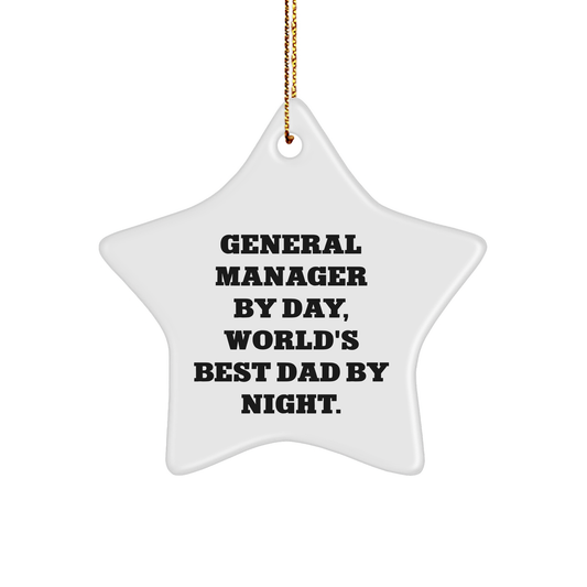 General Manager Gifts, Star Ornament, Funny Quote, Christmas Unique Gifts from Dad to General Manager - Image 1