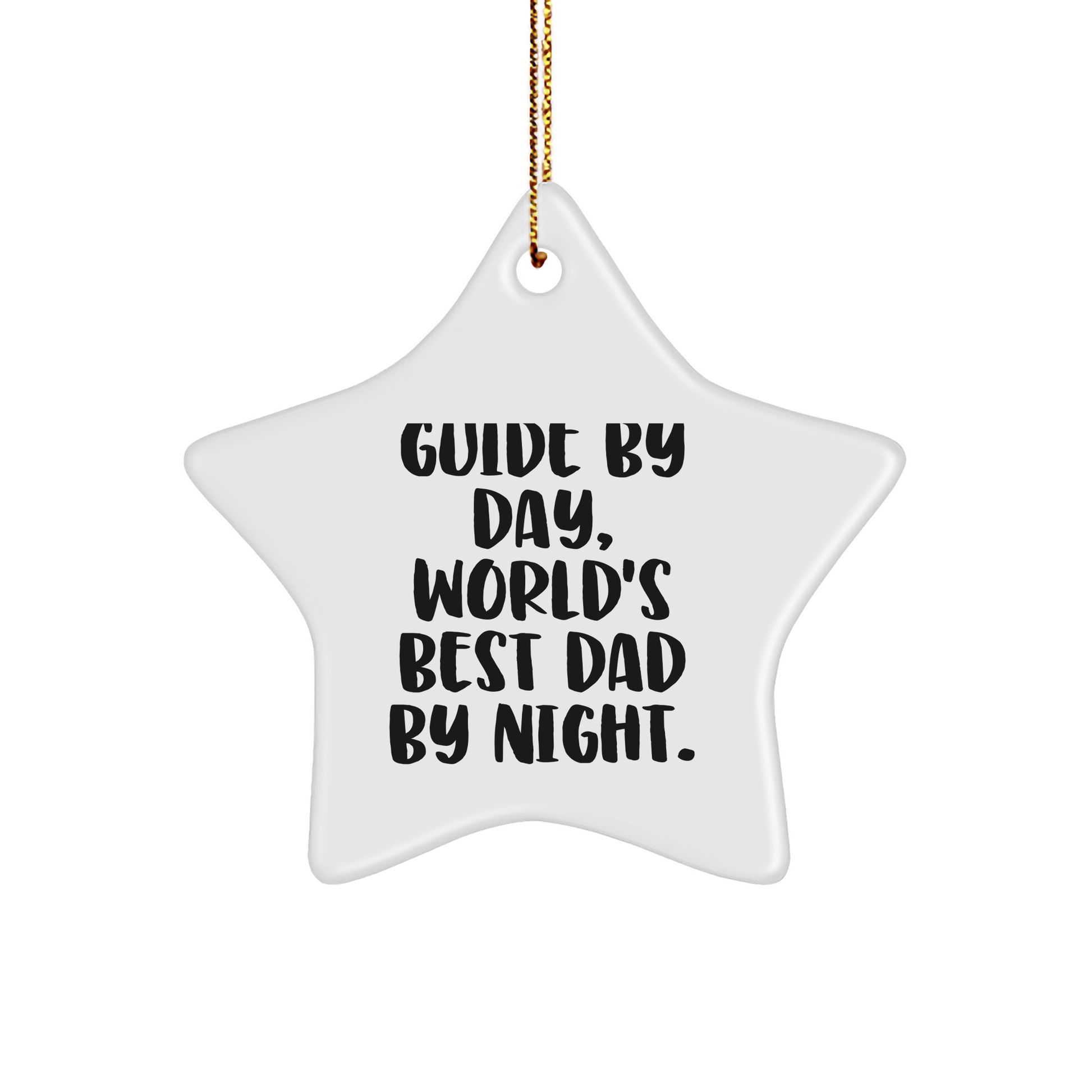 Funny Guide Gifts by Day, World's Best Dad By Night Star Ornament for Christmas, Gifts from Men to Women, Friends, Coworkers, Family - Image 1