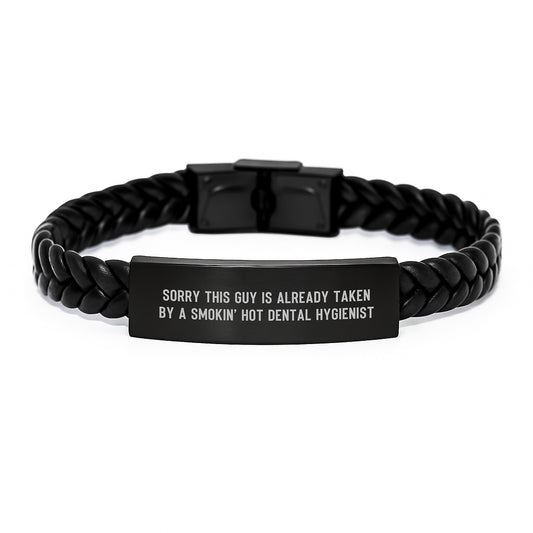 Funny Dental Hygienist Gifts, Interlaced Leather Bracelet for Graduation, 'Sorry This Guy Is Already Taken By A Smokin' Hot Dental Hygienist' Quote, Gifts from Friends, Gifts for Dental Hygienist - Image 1