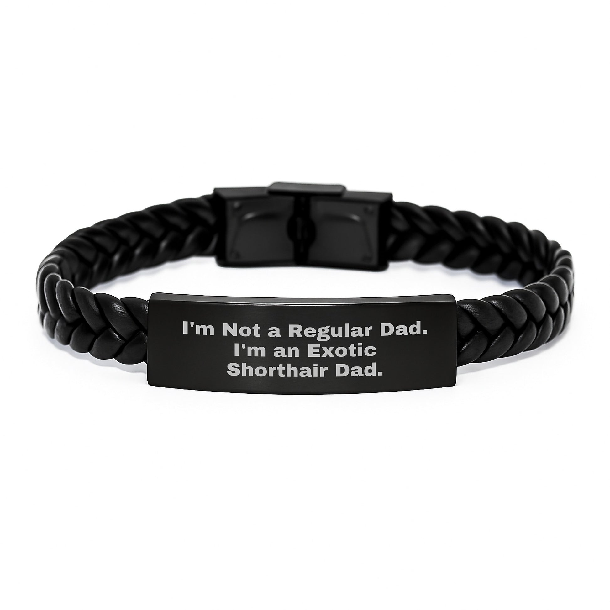 Exotic Shorthair Cat Dads Unite, Gifts for Men from Friends, Interlaced Leather Bracelet for Graduation - 'I'm Not A Regular Dad. I'm An Exotic Shorthair Dad.' - Image 1