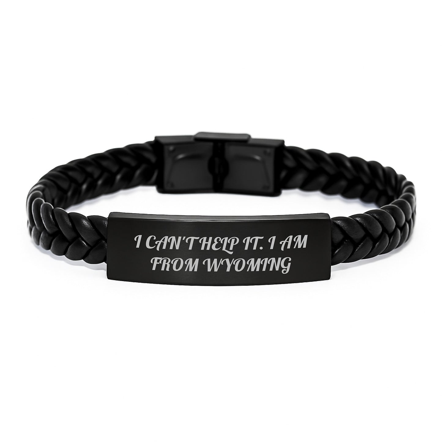 Wyoming Enthusiasts' Favorite Interlaced Leather Bracelet - 'I Can't Help It. I Am From Wyoming' Funny Gift for Men Women Friends Family - Image 1