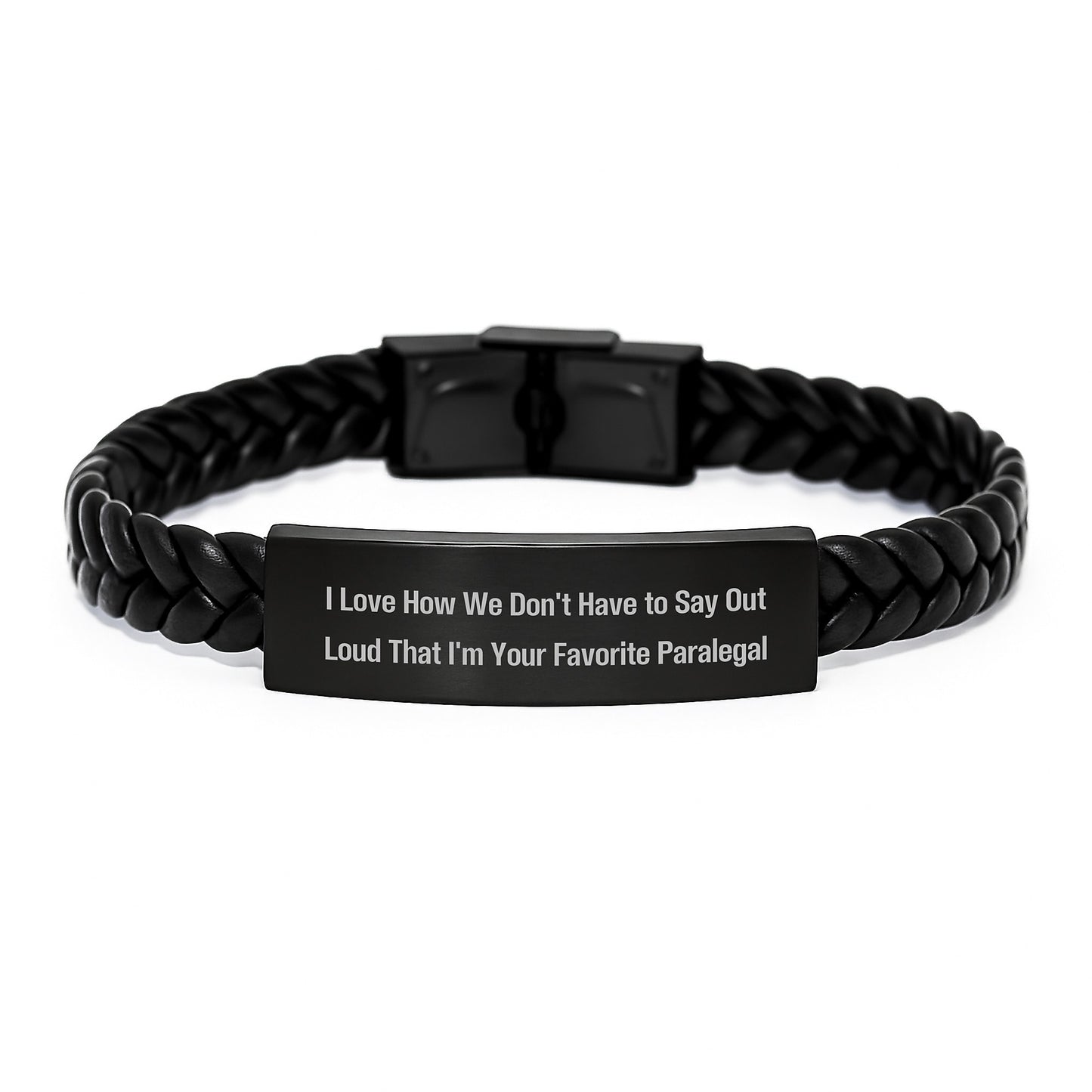 Funny Paralegal Gifts - Interlaced Leather Bracelet for Graduation, 'I Love How We Don't Have To Say Out Loud That I'm Your Favorite Paralegal' - Gifts from Family to Paralegal - Image 1