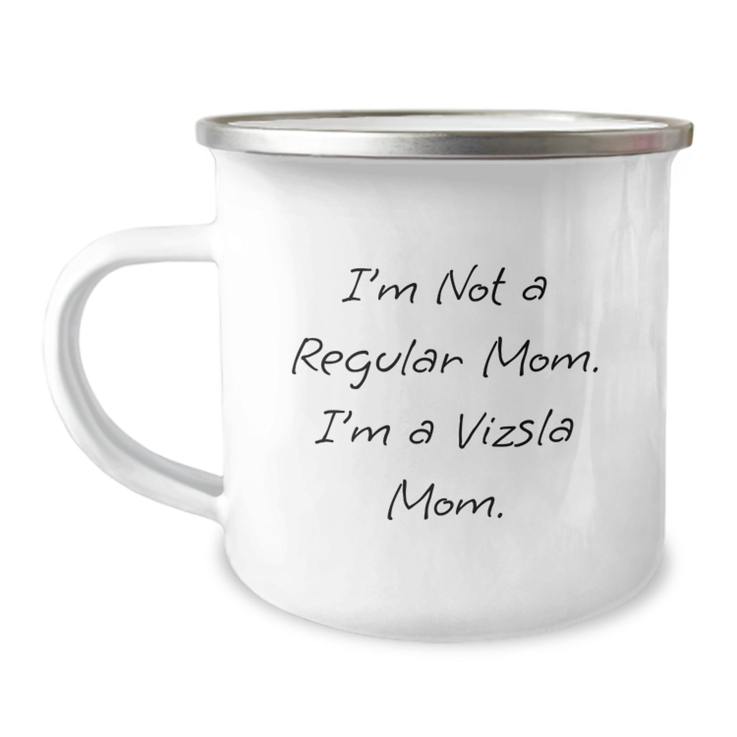 Vizsla Dog Mom Gifts, Funny Camping Mug for Birthday, 'I'm Not A Regular Mom. I'm A Vizsla Mom.' Quotes, Gifts from Friends for Vizsla Dog Lovers, 12 oz Stainless Steel with Enamel Finish - Image 1
