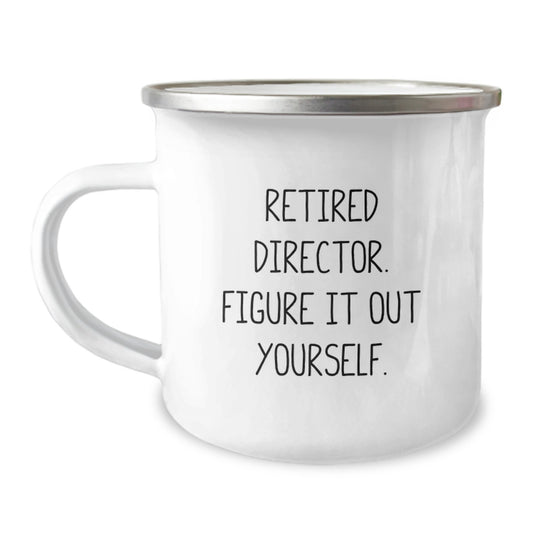 Funny Director Gifts for Him or Her, Retired Director Figured Out Yourself Camping Mug, 12 oz Stainless Steel with Enamel Finish, Perfect Graduation Gift from Friends or Family - Image 1