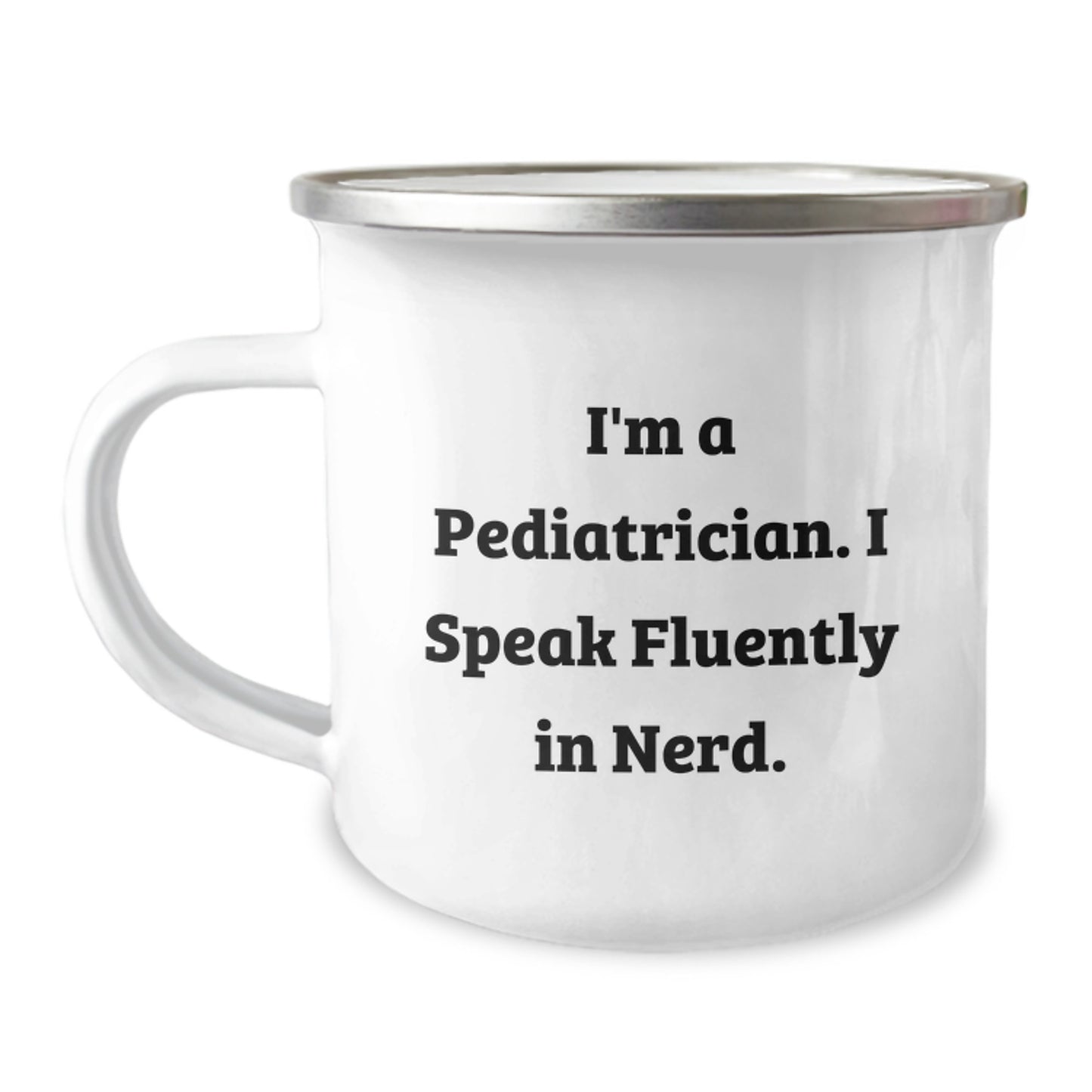 Funny Pediatrician Gifts from Men to Pediatrician's Birthday Unique Gifts for Him - Camping Mug 'I Speak Fluently In genius' - 12 oz Stainless Steel with Enamel Finish - Image 1