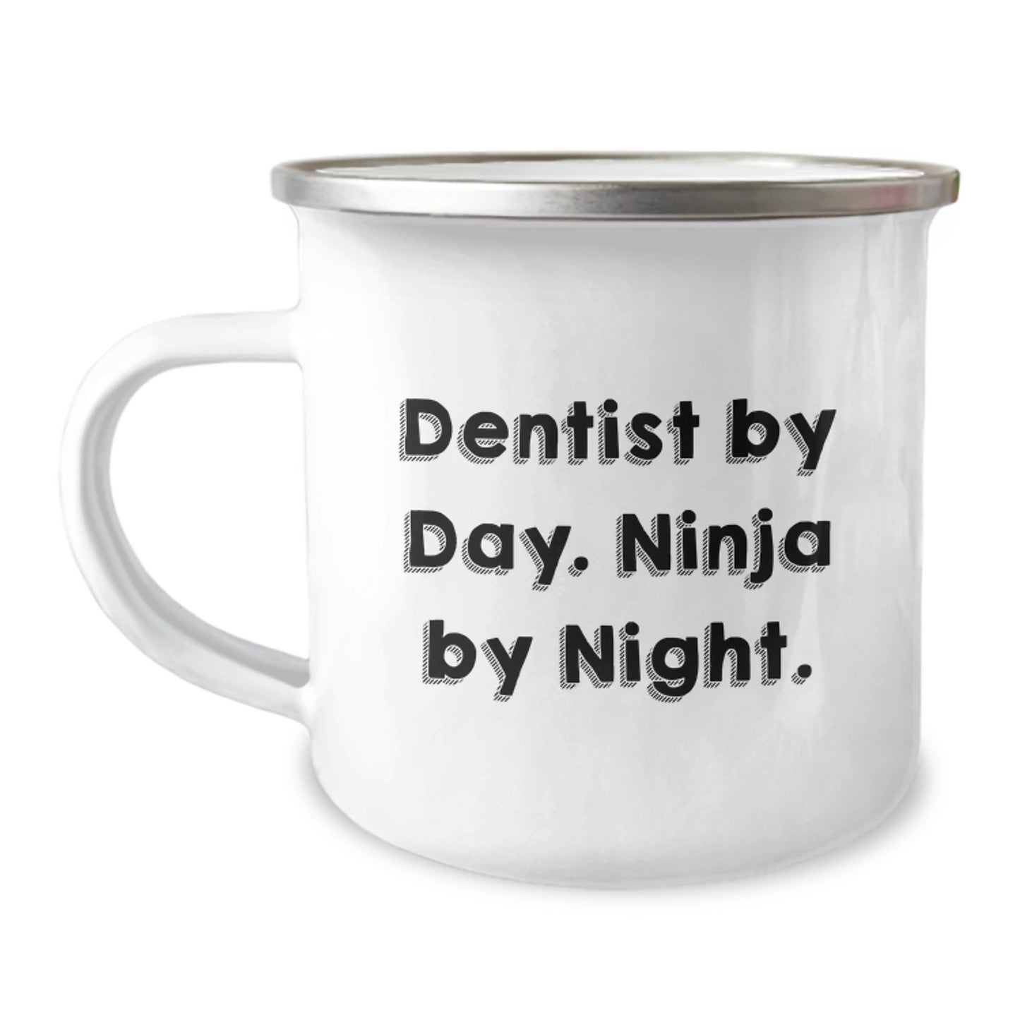 Dentist Gifts, Funny Mug for Birthday, 'Dentist By Day. Ninja By Night.' - 12 oz Stainless Steel Camping Mug - Image 1