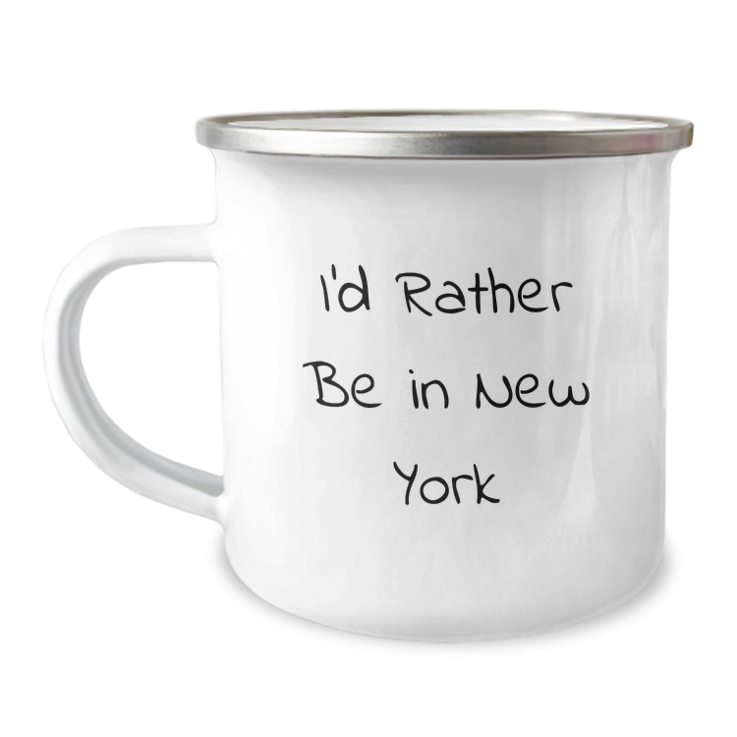 I'd Rather Be In New York, New York Camping Mug for Birthday Unique Gifts from Friends, Gift for New York Enthusiasts, Funny Quote - Image 1