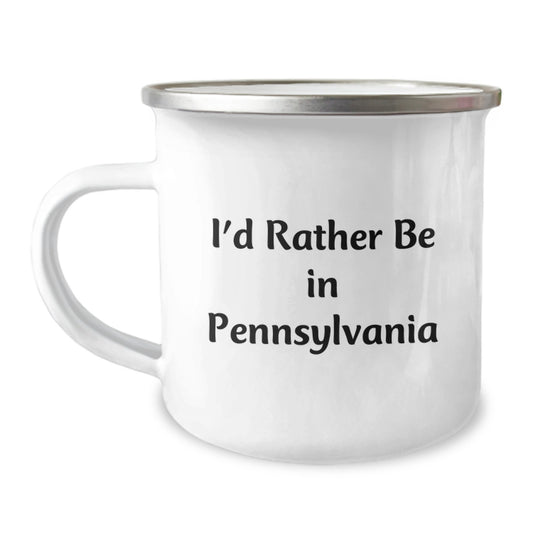 Pennsylvania Lovers' Camping Mug, 'I'd Rather Be In Pennsylvania', 12 oz Stainless Steel, Funny Gift for Birthday - Image 1