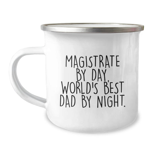 Magistrate Gifts, Funny Quote Camping Mug, Birthday Unique Gifts from Family to Men, Women, Coworkers, Friends, and Family - Image 1