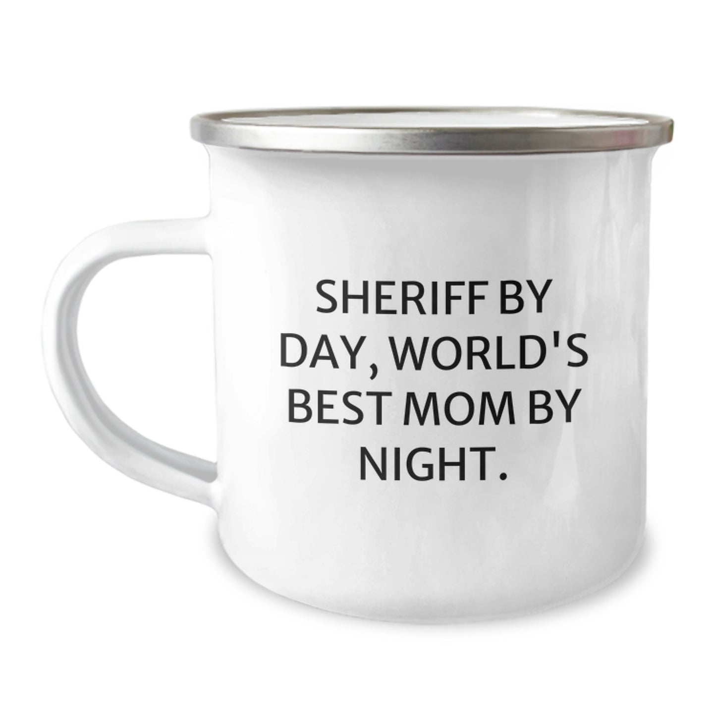Sheriff's Badge Camping Mug for Graduation, Funny 'Sheriff By Day, World's Best Mom By Night.' Quote, Gifts from Mom to Sheriff - Image 1