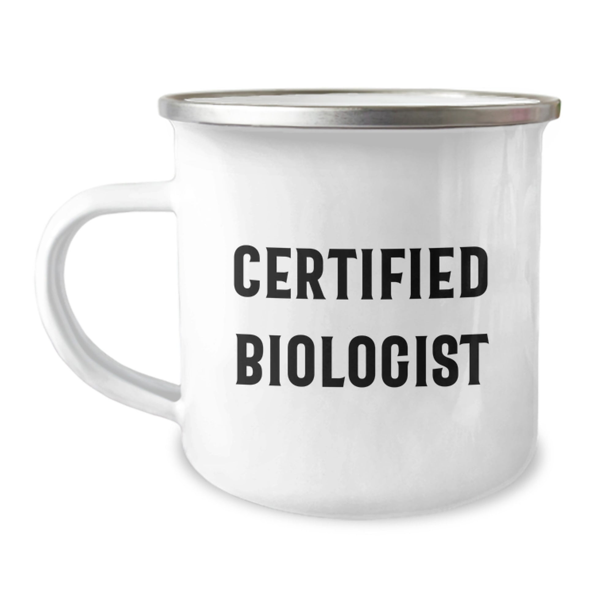 Funny Biologist Gifts from Friends, Biologist Camping Mug for Graduation, 'Certified Biologist' Quote, 12 oz Stainless Steel with Enamel Finish - Image 1