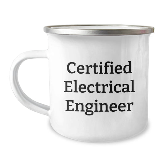 Funny Certified Electrical Engineer Gifts for Men, Women, or Friends - Graduation Unique Gifts from Coworkers or Family - Camping Mug - Image 1