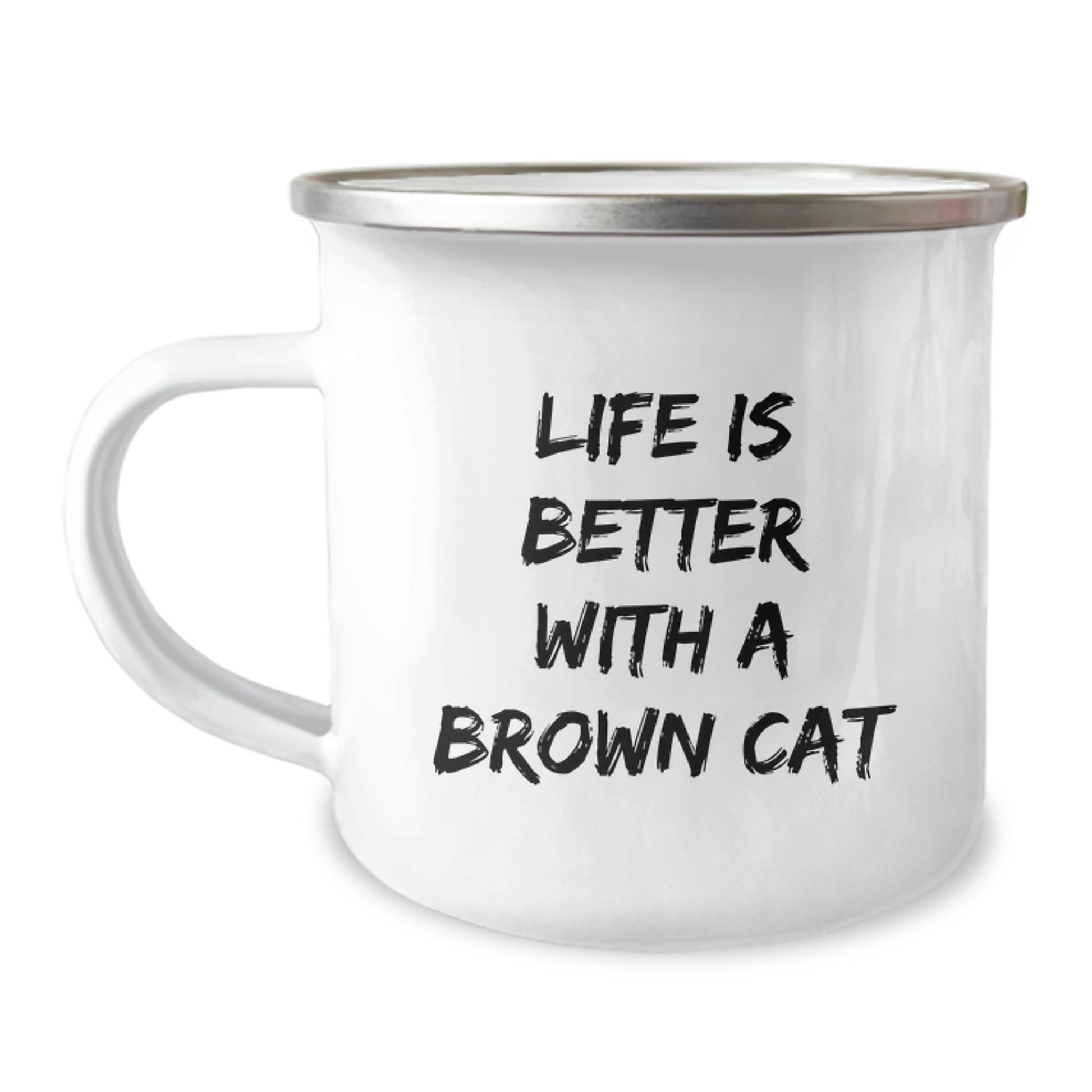 Brown Cat Lovers Gifts from Family for Graduation, Funny Camping Mug with Life Is Better Quote - 12 oz Stainless Steel Enamel Finish - Image 1