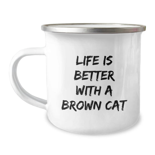 Brown Cat Lovers Gifts from Family for Graduation, Funny Camping Mug with Life Is Better Quote - 12 oz Stainless Steel Enamel Finish - Image 1